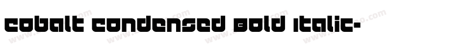 Cobalt Condensed Bold Italic字体转换